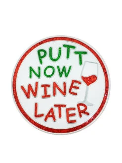 Navika Glitzy Putt Now Wine Later Ball Marker